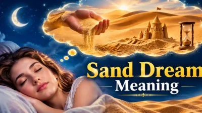 Sand Dream Meaning